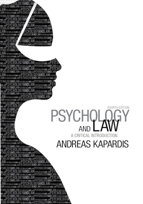 Psychology and Law: A Critical Introduction - Kapardis, Andreas