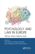 Psychology and Law in Europe: When West Meets East