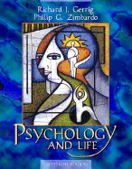 Psychology and Life - Zimbardo, Philip G, PhD, and Gerrig, Richard J, Professor