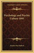 Psychology and Psychic Culture 1895