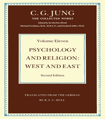 Psychology and Religion Volume 11: West and East - Jung, C G, and Adler, Gerhard (Editor), and Hull, R F C (Translated by)