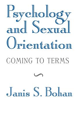 Psychology and Sexual Orientation: Coming to Terms - Bohan, Janis S