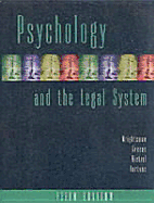 Psychology and the Legal System - Wrightsman, Lawrence S, Dr., Jr., and Nietzel, Michael T, PhD, and Fortune, William H