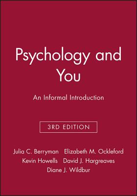 Psychology and You: An Informal Introduction - Berryman, Julia C, and Ockleford, Elizabeth M, and Howells, Kevin