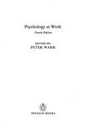 Psychology at Work 4th Edition: 4th Edition - Warr, Peter Ed