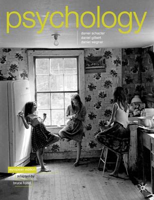 Psychology: European Edition - Schacter, Daniel L., and Gilbert, Daniel, and Wegner, Daniel M.