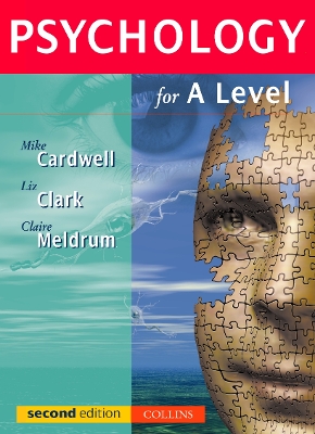 Psychology for A-Level - Cardwell, Mike, and Clark, Liz, and Meldrum, Claire