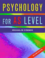 Psychology for AS Level - Eysenck, Michael W., and Flanagan, Cara