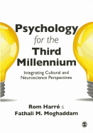 Psychology for the Third Millennium: Integrating Cultural and Neuroscience Perspectives