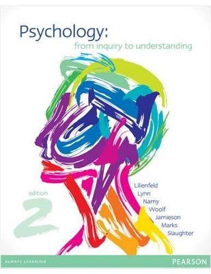 Psychology: From Inquiry to Understanding - Lilienfeld, Scott, O., and Lynn, Steven, Jay, and Namy, Laura, L.