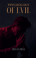 Psychology of Evil