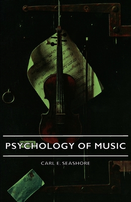 Psychology of Music - Seashore, Carl E