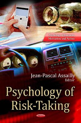 Psychology of Risk-Taking - Assailly, Jean-Pascal (Editor)