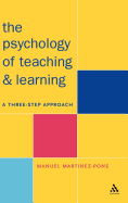 Psychology of Teaching and Learning: A Three Step Approach