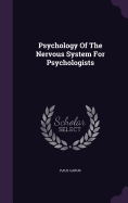 Psychology Of The Nervous System For Psychologists