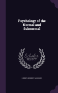 Psychology of the Normal and Subnormal