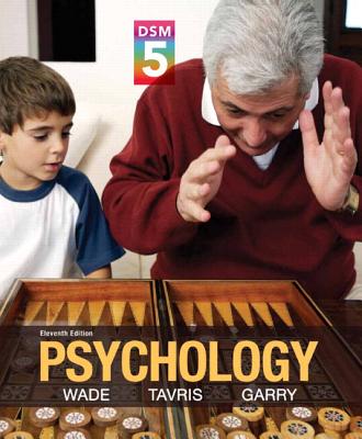 Psychology with Dsm-5 Update, Books a la Carte Version - Wade, Carole, and Tavris, Carol, PhD, and Garry, Maryanne