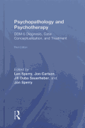 Psychopathology and Psychotherapy: Dsm-5 Diagnosis, Case Conceptualization, and Treatment