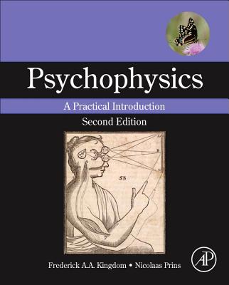 Psychophysics: A Practical Introduction - Kingdom, Frederick A.A., and Prins, Nicolaas