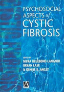 Psychosocial Aspects of Cystic Fibrosis