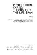 Psychosocial Caring Throughout the Life Span - Burnside, Irene Mortenson