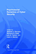 Psychosocial Dynamics of Cyber Security