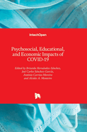 Psychosocial, Educational, and Economic Impacts of COVID-19