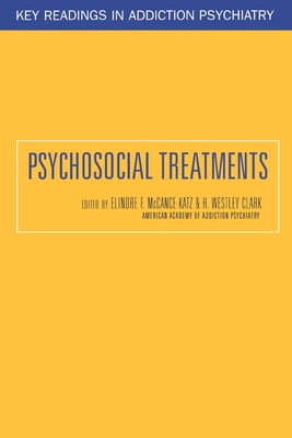 Psychosocial Treatments - McCance-Katz, Elinore (Editor), and Clark, H Westley (Editor)