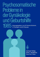 Psychosomatische Probleme in Der Gynakologie Und Geburtshilfe 1985