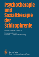 Psychotherapie Und Sozialtherapie Der Schizophrenie: Ein Internationaler berblick