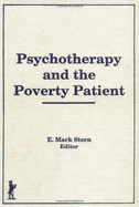 Psychotherapy and the Poverty Patient