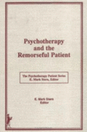 Psychotherapy and the Remorseful Patient