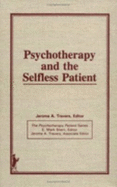 Psychotherapy and the Selfless Patient