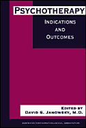 Psychotherapy Indications and Outcomes