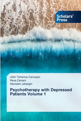 Psychotherapy with Depressed Patients Volume 1 - Cacioppo, John Terrence, and Zamani, Reza, and Jahangiri, Hamideh