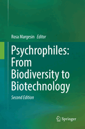 Psychrophiles: From Biodiversity to Biotechnology