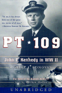 PT 109: John F. Kennedy in World War II: PT 109: John F. Kennedy in World War II