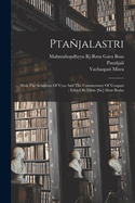 Ptajalastri; With The Scholium Of Vysa And The Commentary Of Vcaspati; Edited By Djrm [sic] Shstr Bodas