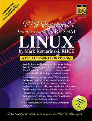 Ptg Interactive's Training Course for Red Hat Linux: A Digital Seminar on CD-ROM with CDROM - Komarinski, Mark F.