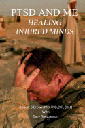 PTSD and Me: Healing Injured Minds: True Stories about Attachments