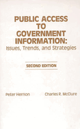 Public Access to Government Information: Issues, Trends, and Strategies