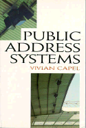 Public Address Systems: (Soft Cover Edition)