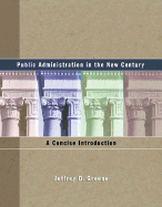Public Administration in the New Century: A Concise Introduction