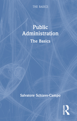 Public Administration: The Basics - Schiavo-Campo, Salvatore