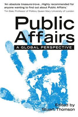 Public Affairs: A Global Perspective - Thomson, Stuart