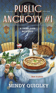 Public Anchovy #1: A Deep Dish Mystery