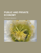 Public and Private Economy; Volume 2