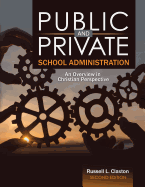 Public and Private School Administration: An Overview in Christian Perspective