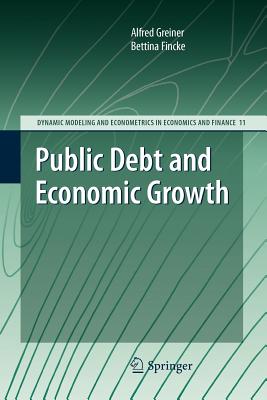 Public Debt and Economic Growth - Greiner, Alfred, and Fincke, Bettina
