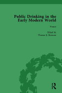 Public Drinking in the Early Modern World Vol 1: Voices from the Tavern, 1500-1800